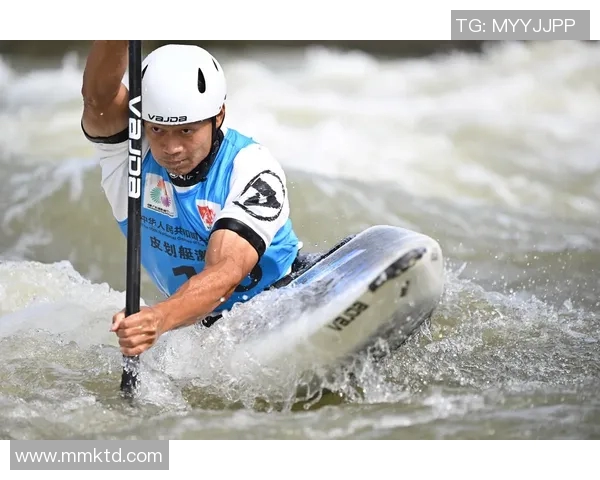 皮划艇激流回旋决赛精彩纷呈选手们奋勇争先展现巅峰实力